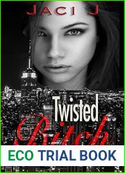 Twisted Bitch (Sick and Twisted, #2)