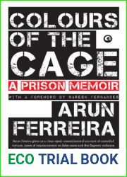 Colours of the Cage: A Prison Memoir