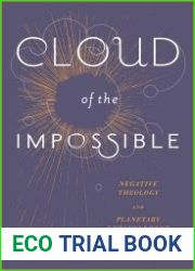 Cloud of the Impossible: Negative Theology and Planetary Entanglement