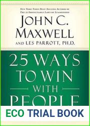 25 Ways to Win with People: How to Make Others Feel Like a Million Bucks
