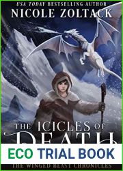 The Icicles of Death (The Winged Beast Chronicles Book 3)