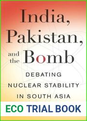 India, Pakistan, and the Bomb