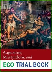 Augustine, Martyrdom, and Classical Rhetoric