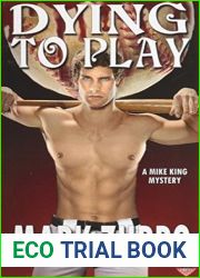 Dying to Play (A Mike King Mystery)