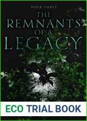 The Remnants of a Legacy (The LeNoir Legacy #3)