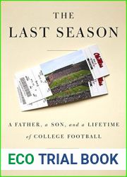 The Last Season: A Father, a Son, and a Lifetime of College Football