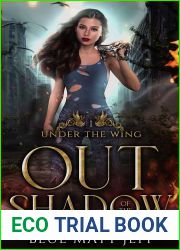 Out of the Shadow: Under the Wing