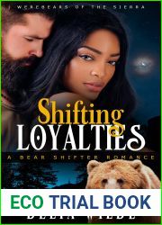 Shifting Loyalties: A BWWM Bear Shifter Romance (Werebears of the Sierra Book 1)