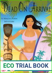 Dead On Arrival (A Malia Fern Mystery #1)
