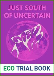 Just South of Uncertain