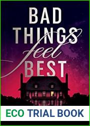 Bad Things Feel Best