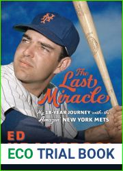The Last Miracle: My 18-Year Journey with the Amazin| New York Mets