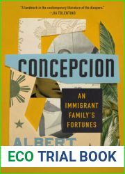 Concepcion: An Immigrant Family|s Fortunes