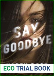 Say Goodbye (Romantic Suspense, #25; Sacramento, #3)