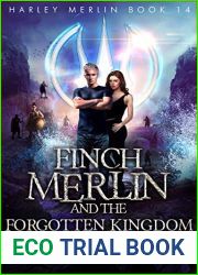 Finch Merlin and the Forgotten Kingdom (Harley Merlin, #14)