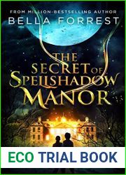 The Secret of Spellshadow Manor (Spellshadow Manor, #1)