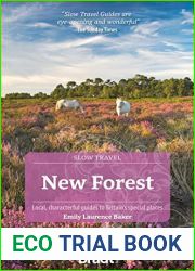 New Forest: Local, characterful guides to Britain|s special places (Slow Travel)