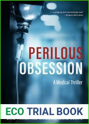 Perilous Obsession: A Medical Thriller (Brad Parker and Karen Richmond, #5)