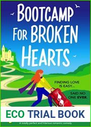 Bootcamp For Broken Hearts