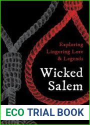 Wicked Salem: Exploring Lingering Lore and Legends