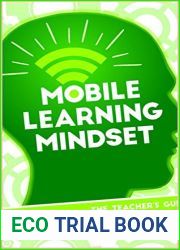 Mobile Learning Mindset: The Teacher|s Guide to Implementation