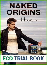 Naked Origins: Hudson (Naked Organics, #0.5)