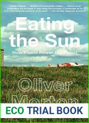 Eating the Sun: How Plants Power the Planet