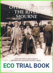 Overlooking the River Mourne: Four Centuries of Family Farms in Edymore and Cavanalee in County Tyrone