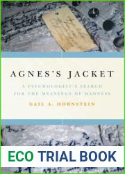 Agnes|s Jacket: A Psychologist|s Search for the Meanings of Madness