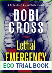 Lethal Emergency (Dr. Zora Smyth Medical Thriller #0.5)