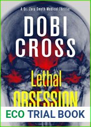 Lethal Obsession (Dr. Zora Smyth Medical Thriller #3)