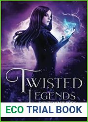 Twisted Legends (Twisted Magic, #4)