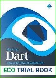 Mastering Dart: Unleash the Power of Modern Web and Mobile Development