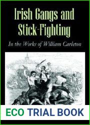 Irish Gangs and Stick-Fighting: In the Works of William Carleton