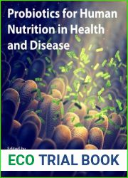 Probiotics for Human Nutrition in Health and Disease