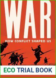 War: How Conflict Shaped Us