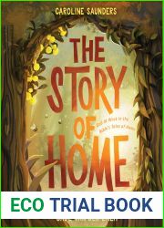 The Story of Home: God at Work in the Bible|s Tales of Home