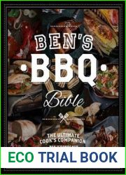 Ben|s BBQ Bible: The ultimate cook|s companion