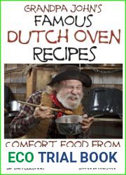 Grandpa John|s Famous Dutch Oven Recipes