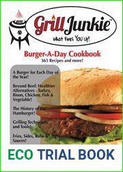 The Grill Junkie Burger a Day Cookbook: What Fires You Up?