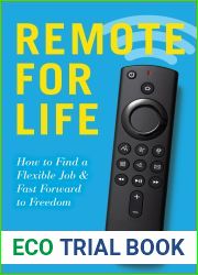 Remote for Life: How to Find a Flexible Job and Fast Forward to Freedom