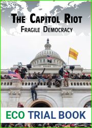 The Capitol Riot: Fragile Democracy (Current Controversies)