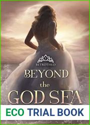 Beyond the God Sea: Betrothed (Beyond the God Sea, #1)