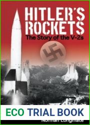 Hitler|s Rockets: The Story of the V-2s