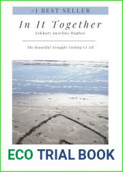 In It Together: The Beautiful Struggle Uniting Us All
