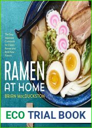 Ramen at Home: The Easy Japanese Cookbook for Classic Ramen and Bold New Flavors
