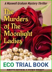 The Murders of the Moonlight Ladies: A Maxwell Graham mystery thriller (Maxwell Graham series Book 4)