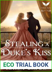 Stealing a Duke|s Kiss: A Historical Regency Romance Novel