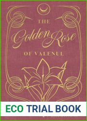 The Golden Rose Of Valenul (The Dhemon Wars, #1)