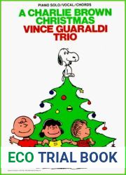 A Charlie Brown Christmas: Vince Guaraldi Trio (Piano Solo Vocal Chords)